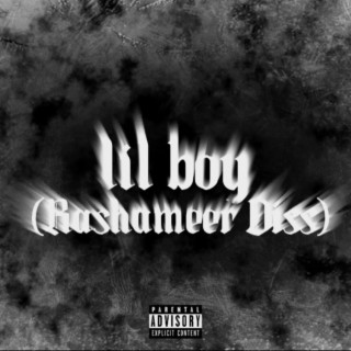 lil boy (rashameer diss)