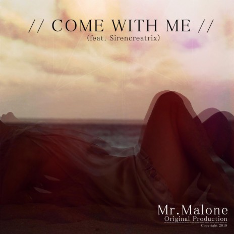 Come With Me ft. Sirencreatrix