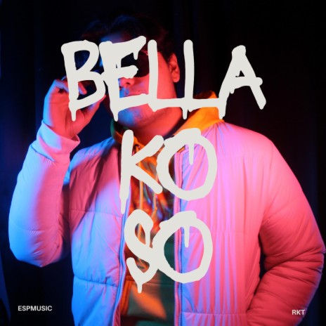 BELLAKOSO RKT | Boomplay Music