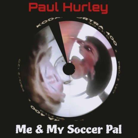 Me & My Soccer Pal | Boomplay Music