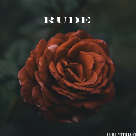 Rude | Boomplay Music