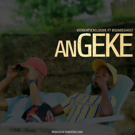 Angeke ft. BozaDeGhost | Boomplay Music