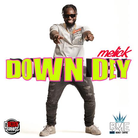 Down Dey ft. Boogy Rankss | Boomplay Music