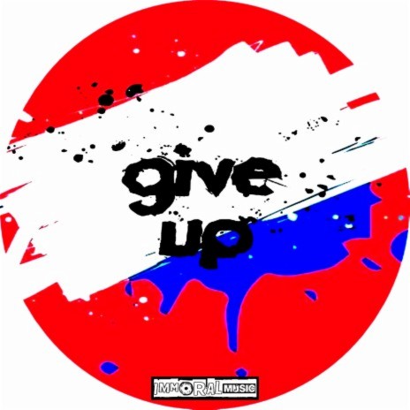 Give Up (Original Mix) | Boomplay Music
