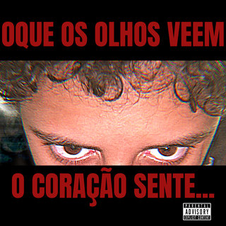 O Que Os Olhos Vêem O Coração Sente