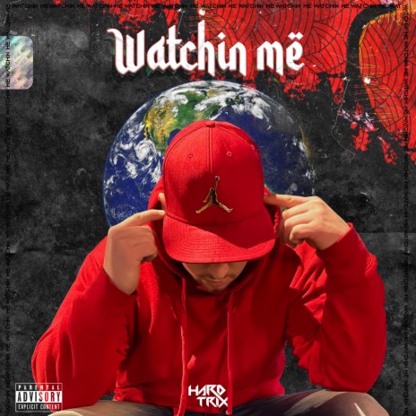 Watchin Me | Boomplay Music