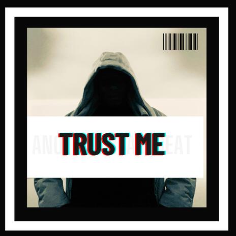 Trust Me | Boomplay Music