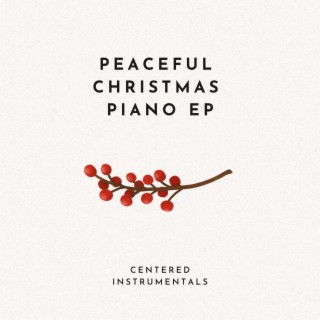 Peaceful Christmas Piano EP