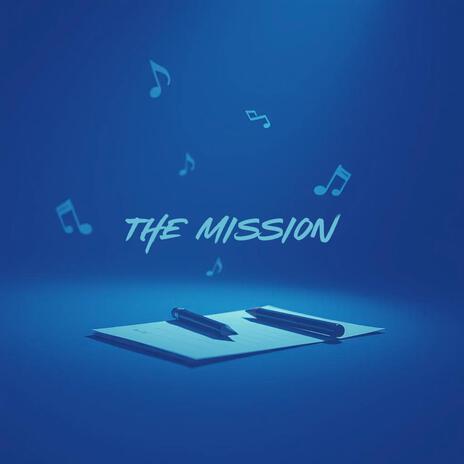 The Mission | Boomplay Music