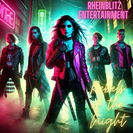 Rebels of the Night | Boomplay Music