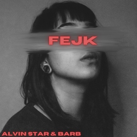 FEJK ft. Barb | Boomplay Music