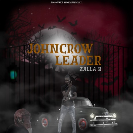 Johncrow Leader | Boomplay Music