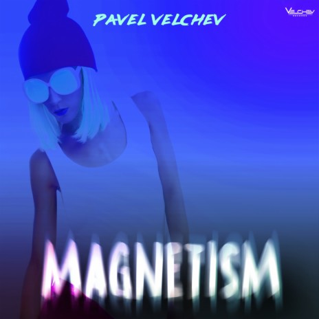 Magnetism | Boomplay Music