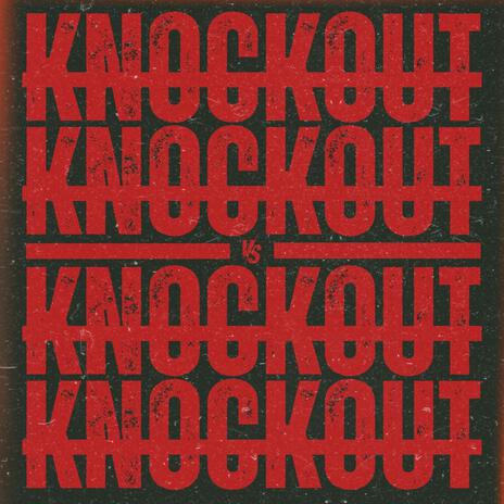 KNOCKOUT | Boomplay Music