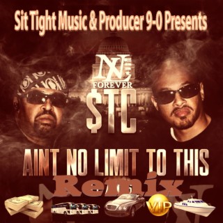 Ain't No Limit To This (Remix)