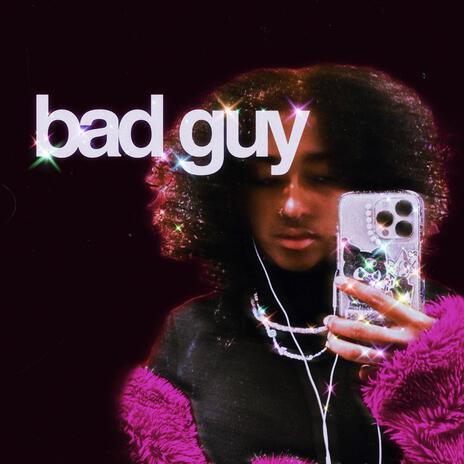 bad guy | Boomplay Music