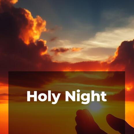 Holy Night | Boomplay Music