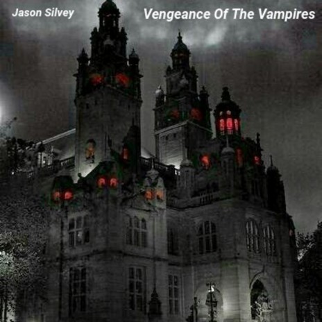 Vengeance of the Vampires | Boomplay Music