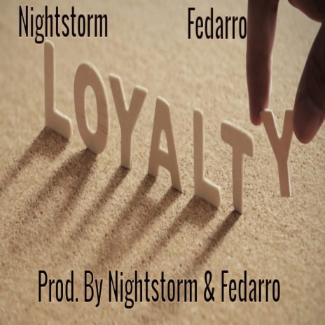 Loyalty ft. Fedarro | Boomplay Music