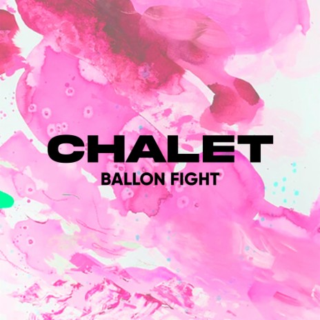 CHALET | Boomplay Music