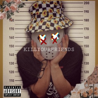 KILLYOURFRIENDS