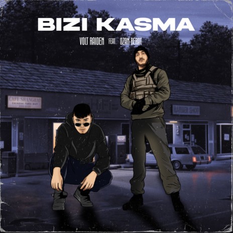 Bizi Kasma ft. Volt Raiden | Boomplay Music