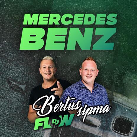 Mercedes Benz (2024) ft. Bertus Sipma | Boomplay Music