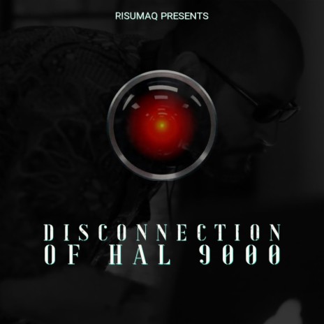 Disconnection of Hal | Boomplay Music