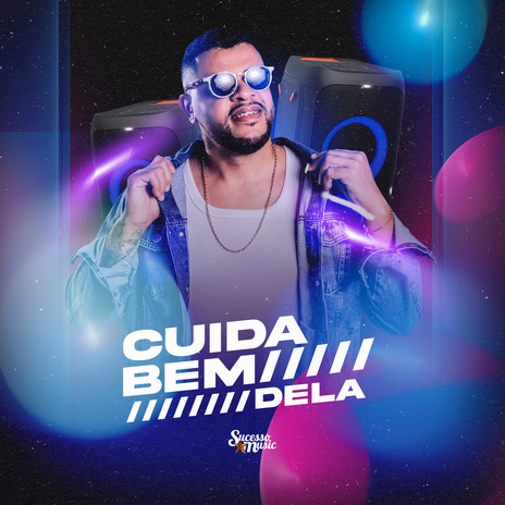 Cuida Bem Dela | Boomplay Music