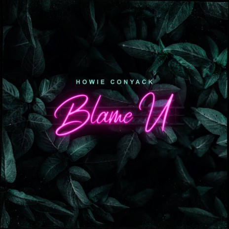 Blame U | Boomplay Music