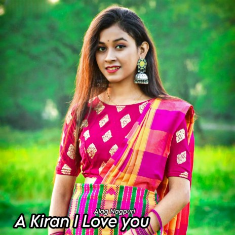 A Kiran I Love you | Boomplay Music