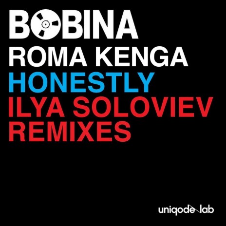 Honestly (Ilya Soloviev Extended Remix) ft. Roma Kenga & Ilya Soloviev