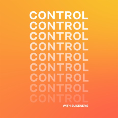 Control ft. Suigeneris | Boomplay Music