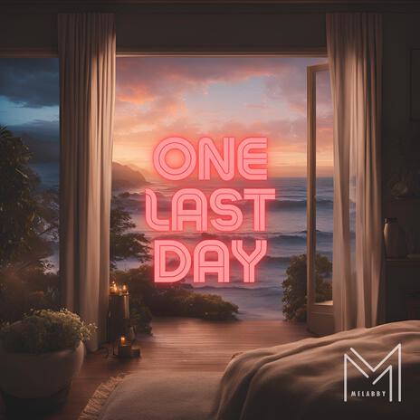 One last Day | Boomplay Music