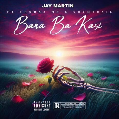 Bana Ba Kasi ft. Thorax MP & Chemitrail | Boomplay Music