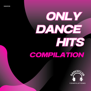 Only Dance Hits Compilation