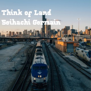Think of Land