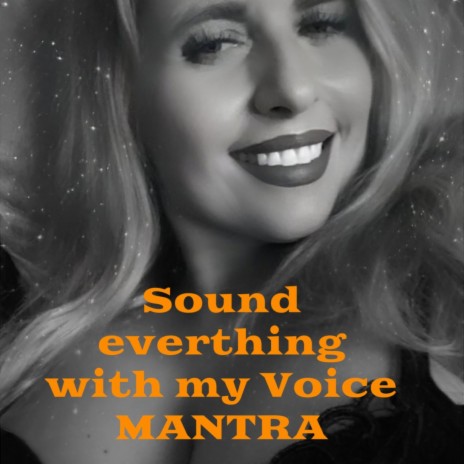 Mantrasong (Everthing my Voice) | Boomplay Music