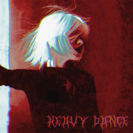 heavy dance | Boomplay Music