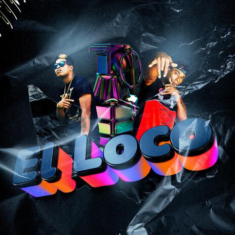 El loco | Boomplay Music