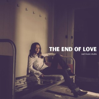 The End of Love (Piano Instrumental)