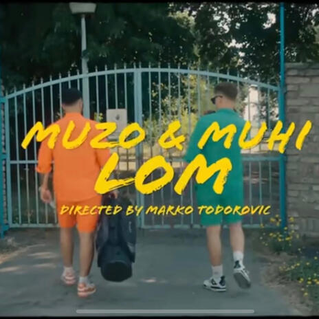 LOM ft. MUHİ | Boomplay Music