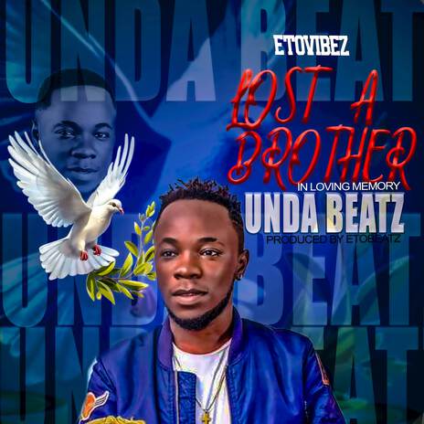 Lost A Brother Unda Beatz | Boomplay Music