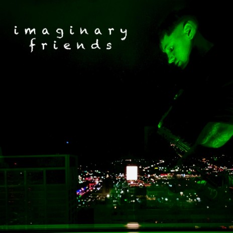 Imaginary Friends | Boomplay Music