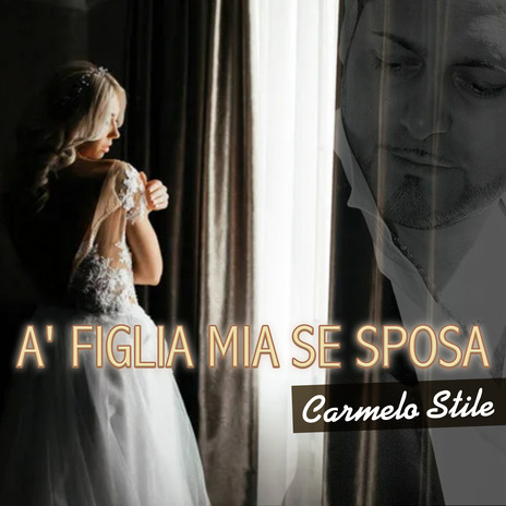 A figlia mia se sposa | Boomplay Music