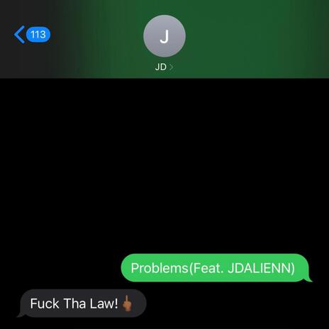 Problems ft. JDALIENN | Boomplay Music