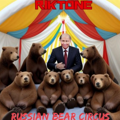 Russian Bear Circus | Boomplay Music