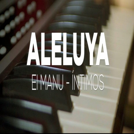 Aleluya ft. Intimos | Boomplay Music