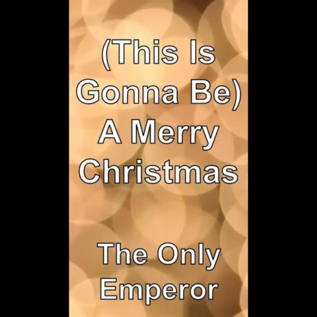 (This Is Gonna Be) A Merry Christmas | Boomplay Music