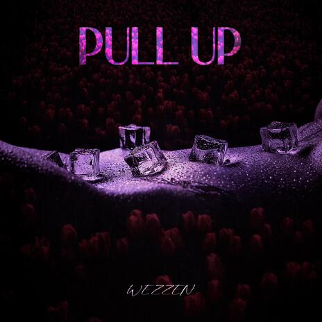 Pull Up | Boomplay Music